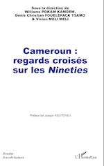 Cameroun : regards croisés sur les <em>Nineties</em>