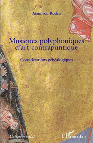 Musiques polyphoniques d'art contrapuntique