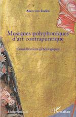 Musiques polyphoniques d'art contrapuntique