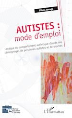 Autistes : mode d'emploi