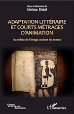 Adaptation littéraire et courts métrages d'animation