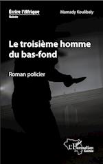 Le troisième homme du bas-fond