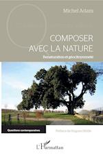 Composer avec la nature