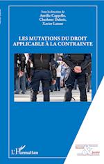 Les mutations du droit applicable à la contrainte