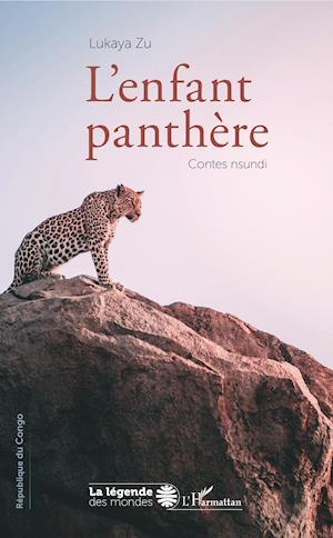 L'enfant panthère. Contes nsundi