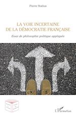 La voie incertaine de la démocratie française