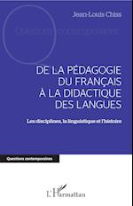 DE LA PÉDAGOGIE DU FRANCAIS À LA DIDACTIQUE DES LANGUES