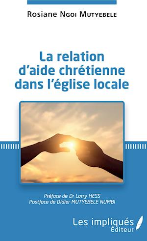 La relation d'aide chrétienne dans l'église locale