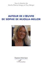 Autour de l'¿uvre de Sophie de Mijolla-Mellor