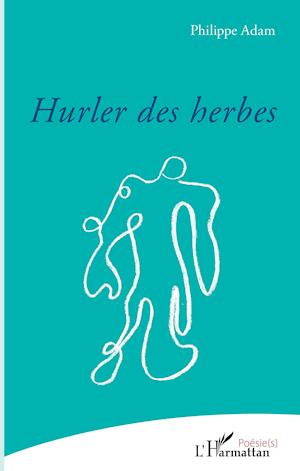 Hurler des herbes