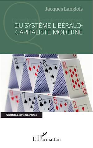 Du système libéralo-capitaliste moderne