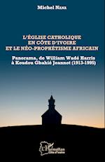 L'église catholique en Côte d'Ivoire et le néo-prophétisme africain