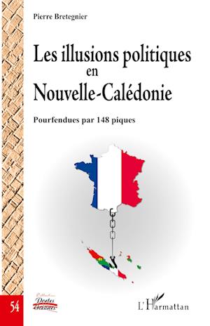 Les illusions politiques en Nouvelle-Calédonie