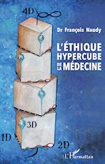 L'éthique hypercube de la médecine