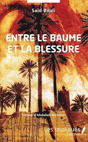 Entre le baume et la blessure