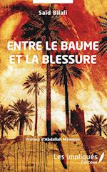 Entre le baume et la blessure