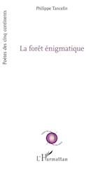 La forêt énigmatique