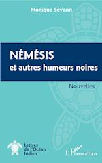 Nemesis et autres humeurs noires