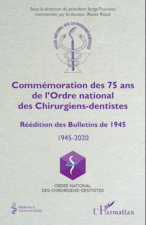 Commémoration des 75 ans de l'Ordre national des Chirurgiens-dentistes