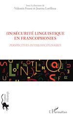 (In)sécurité linguistique en francophonies