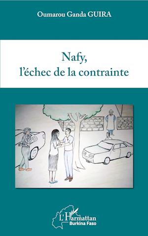 Nafy, l'échec de la contrainte