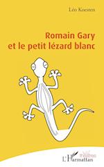 Romain Gary et le petit lézard blanc