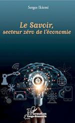 Le Savoir, secteur zéro de l'économie