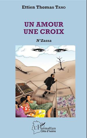 Un amour une croix. N'Zassa