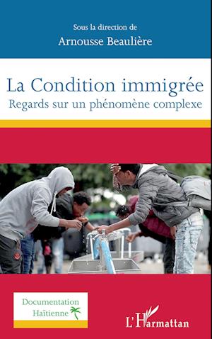 La Condition immigrée