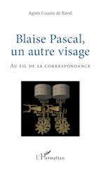 Blaise Pascal, un autre visage