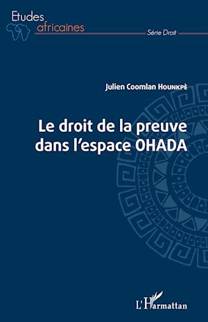 Droit de la preuve dans l'espace OHADA