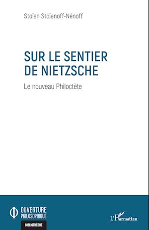 SUR LE SENTIER DE NIETZSCHE