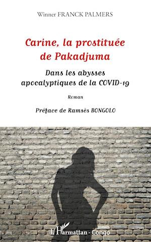 Carine, la prostituée de Pakadjuma