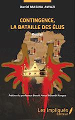 Contingence, la bataille des élus. Roman