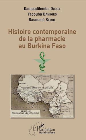 Histoire contemporaine de la pharmacie au BurKina Faso