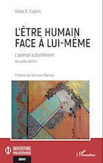 L'être humain face à lui-même