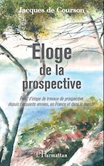 Eloge de la prospective