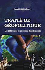 Traité de géopolitique Tome 1