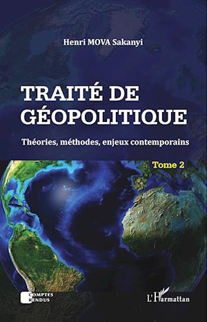 Traité de géopolitique Tome 2