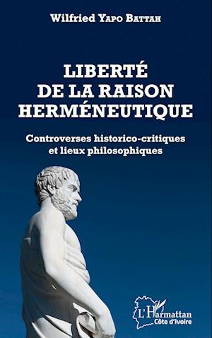 Liberté de la raison herméneutique