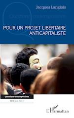 Pour un projet libertaire anticapitaliste