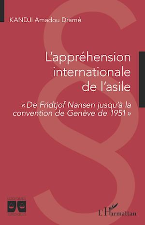 L'appréhension internationale de l'asile