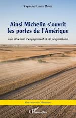 Ainsi Michelin s'ouvrit les portes de l'Amérique