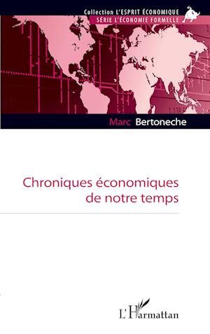 Chroniques économiques de notre temps