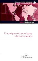 Chroniques économiques de notre temps