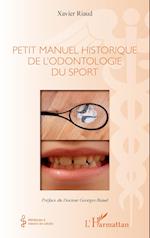 Petit manuel historique de l'odontologie du sport