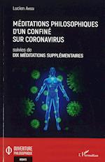 Méditations philosophiques d'un confiné sur Coronavirus suivies de Dix méditations supplémentaires