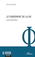 Le fondement de la vie