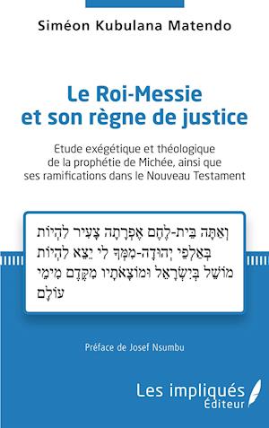 Le Roi-Messie et son règne de justice