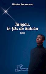 Tangou, le fils de Baloka